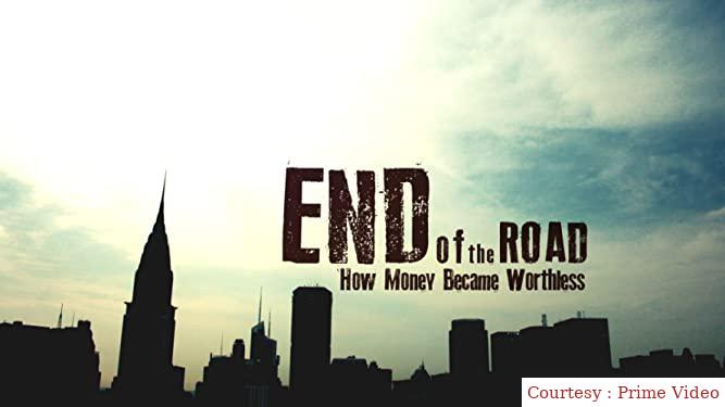 Watch Free  End of the Road: How Money Became Worthless Full Movie Online
