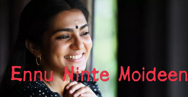 Ennu Ninte Moideen