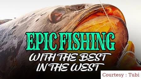 Where to Watch Free Epic Fishing with the Best in the West Full Movie Online