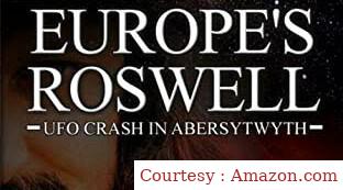 Europe's Roswell: UFO Crash in Abersytwyth