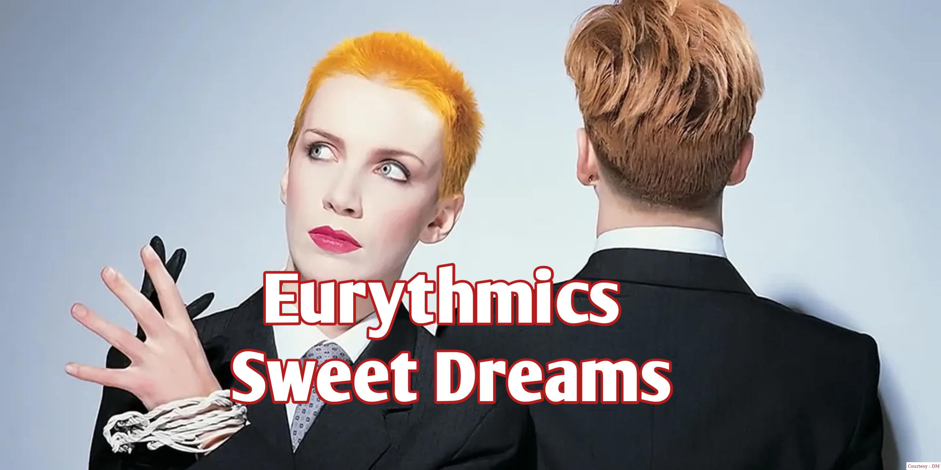 Eurythmics: Sweet Dreams