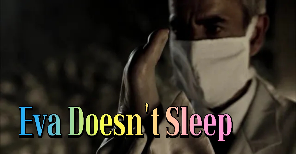 Eva Doesn't Sleep