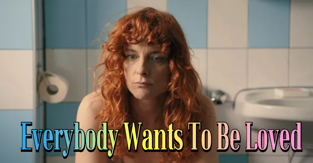 Everybody Wants To Be Loved