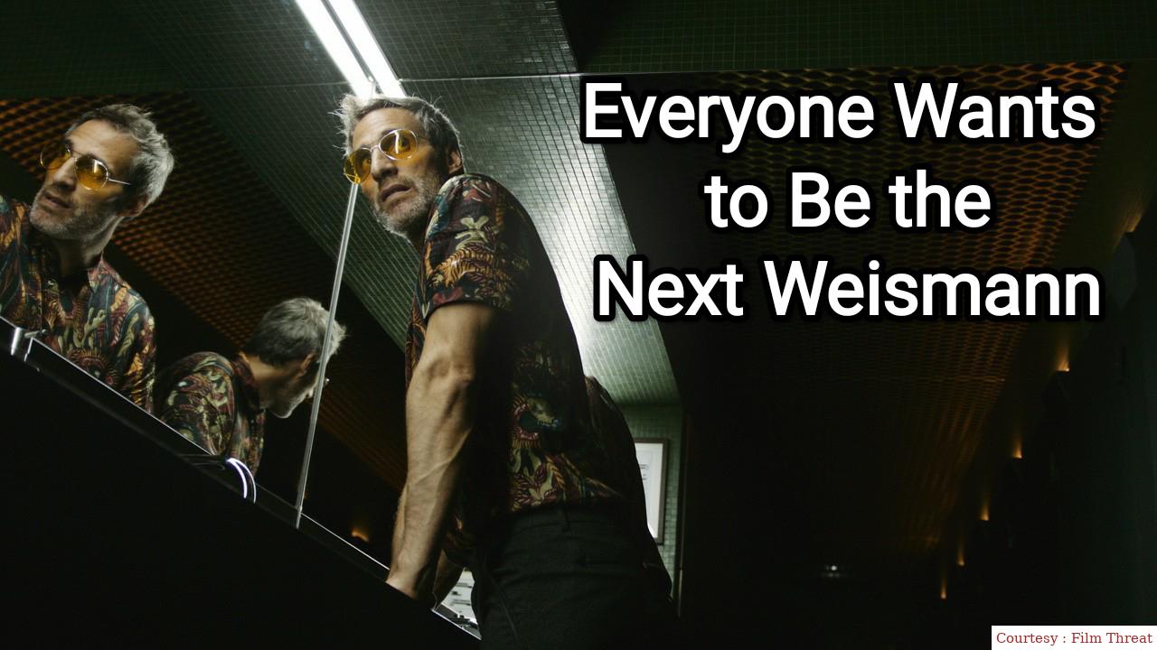 Watch Free  Everyone Wants to Be the Next Weismann Full Movie Online