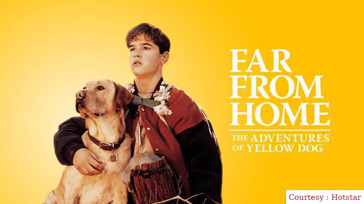 Where to Watch Free  Far from Home: The Adventures of Yellow Dog Full Movie Online