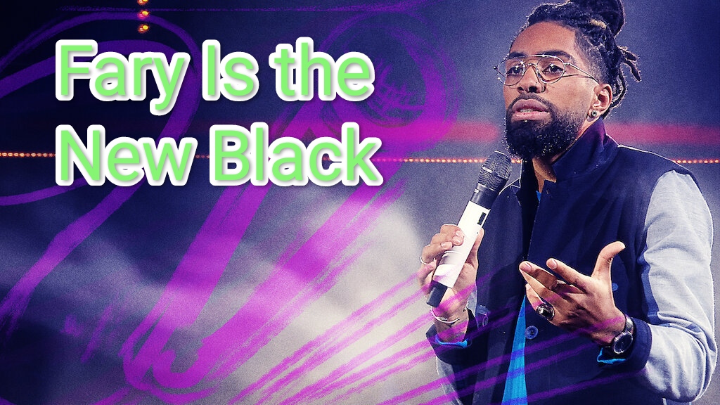 Fary Is the New Black