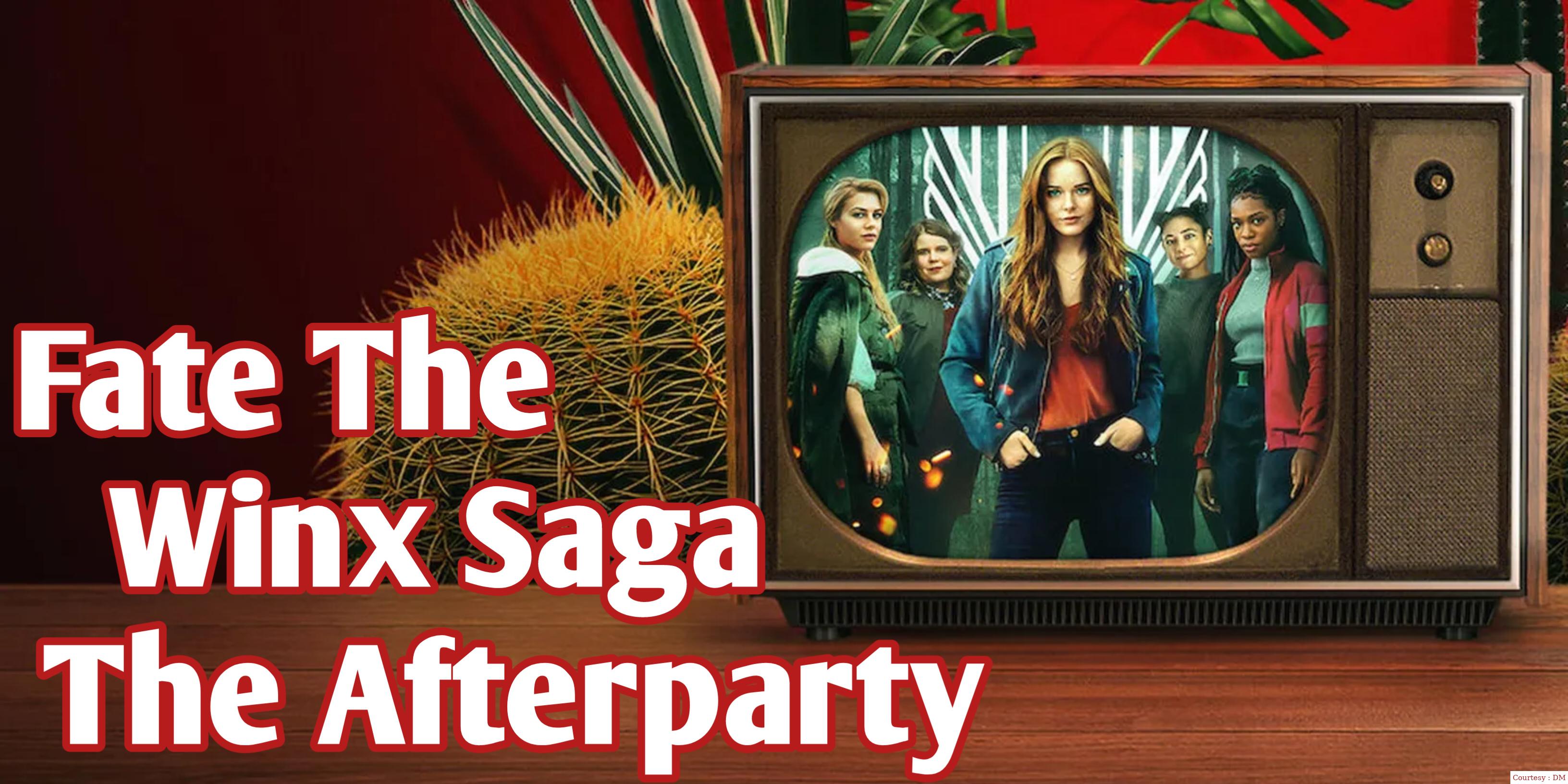 Fate: The Winx Saga - The Afterparty 