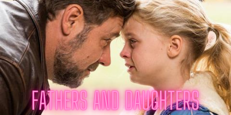 Watch Free  Fathers and Daughters Full Movie Online