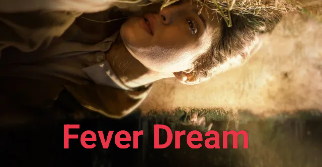 Fever Dream 