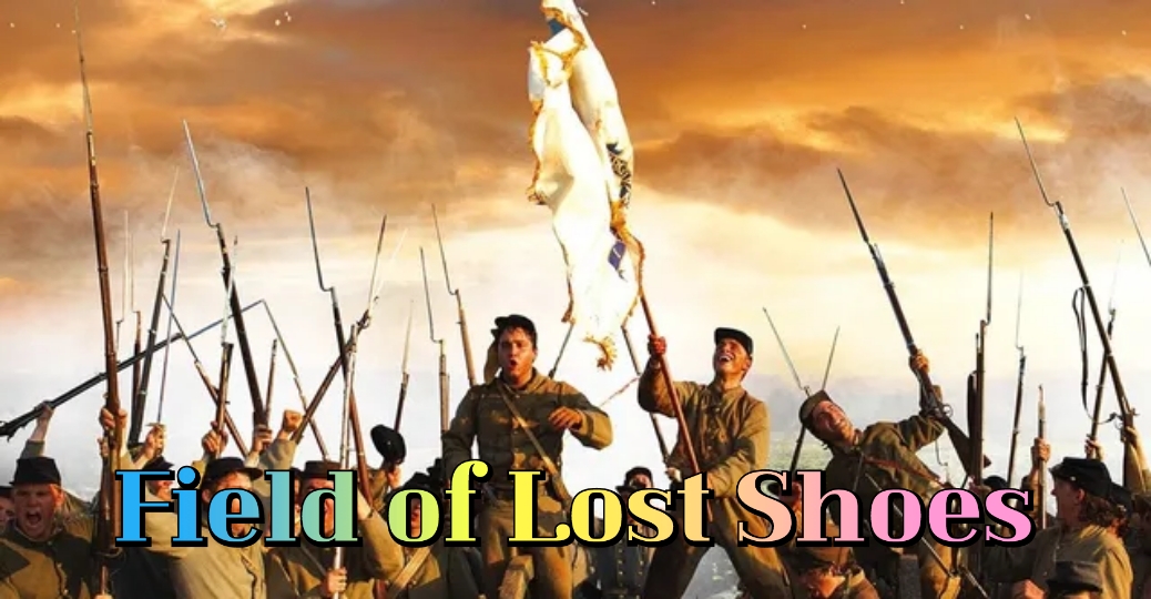 Watch Free Field of Lost Shoes Full Movie Online