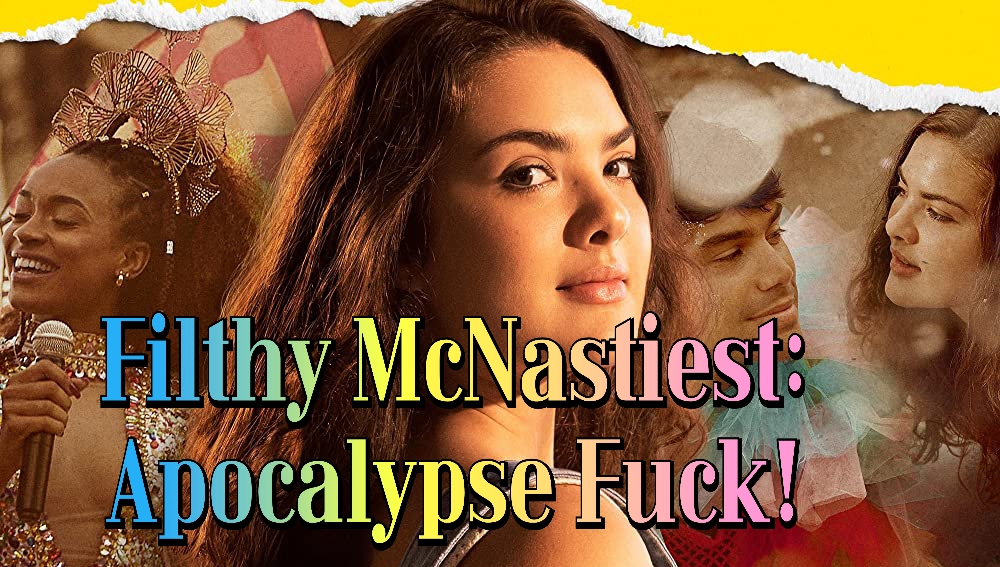 Filthy McNastiest: Apocalypse Fuck!