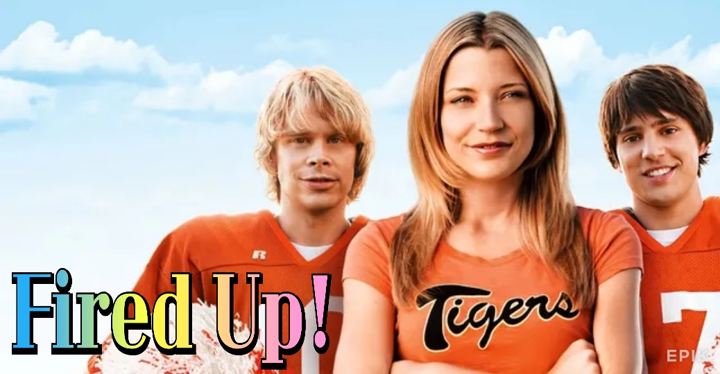 Watch Free Fired Up! Full Movie Online