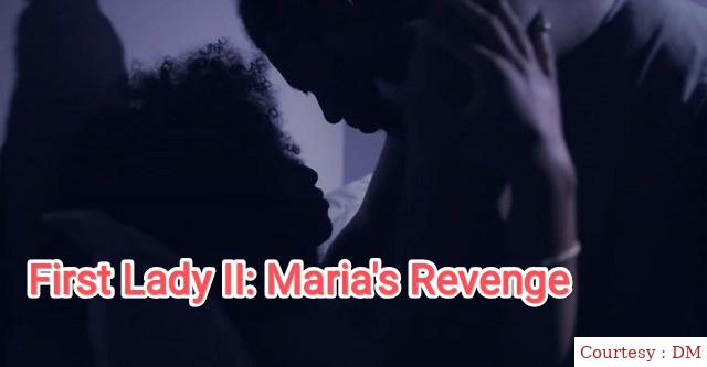 Watch Free  First Lady II: Maria's Revenge Full Movie Online