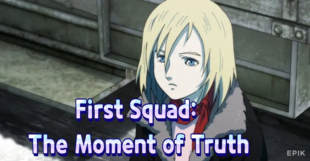 First Squad: The Moment of Truth