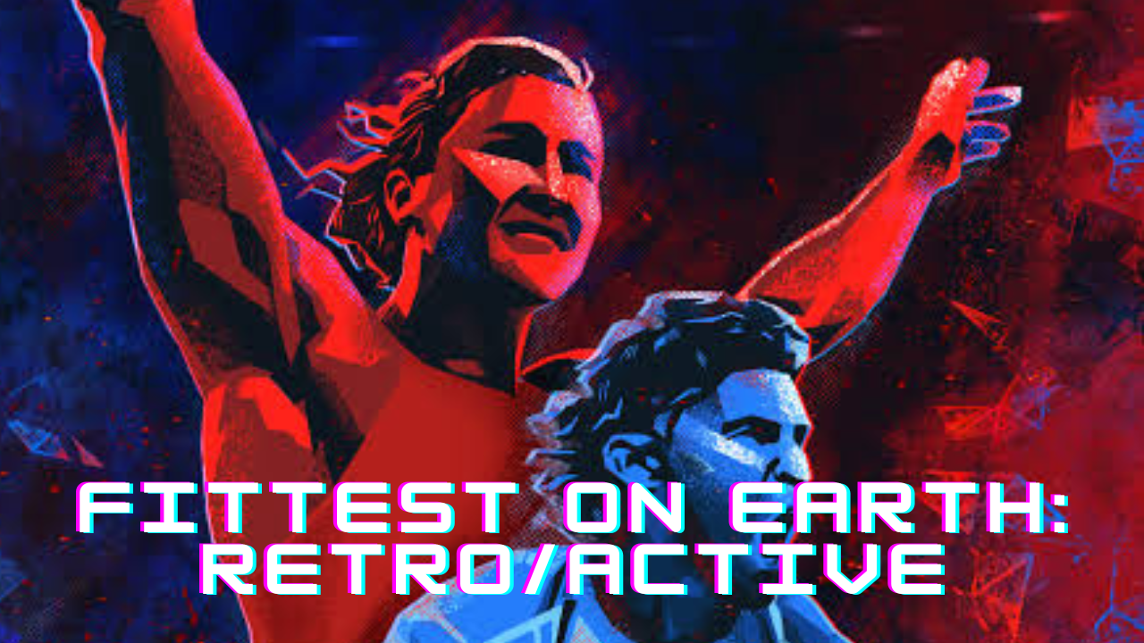 Fittest on Earth: Retro/Active 