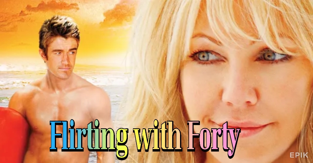 Flirting with Forty 