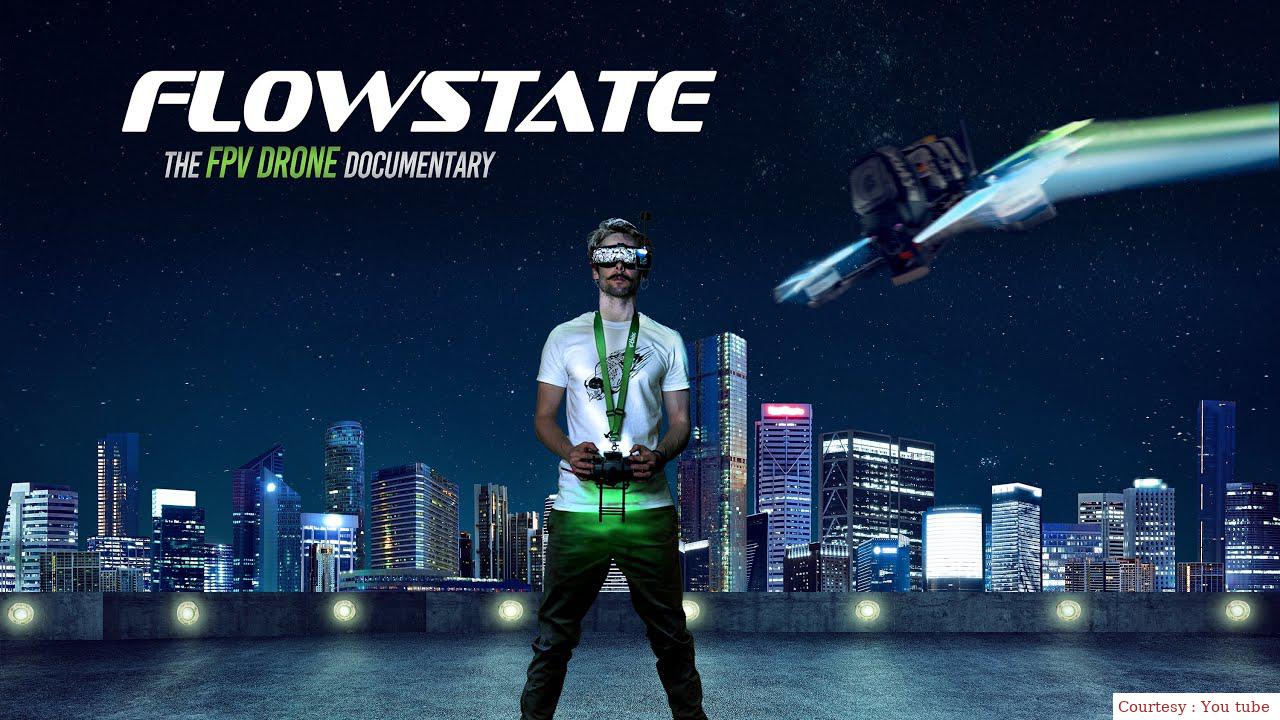 Flowstate: The FPV Drone Documentary 