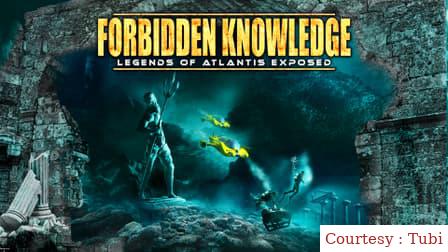 Watch Free  Forbidden Knowledge: Legends of Atlantis Exposed Full Movie Online