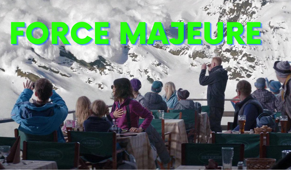 Force Majeure 