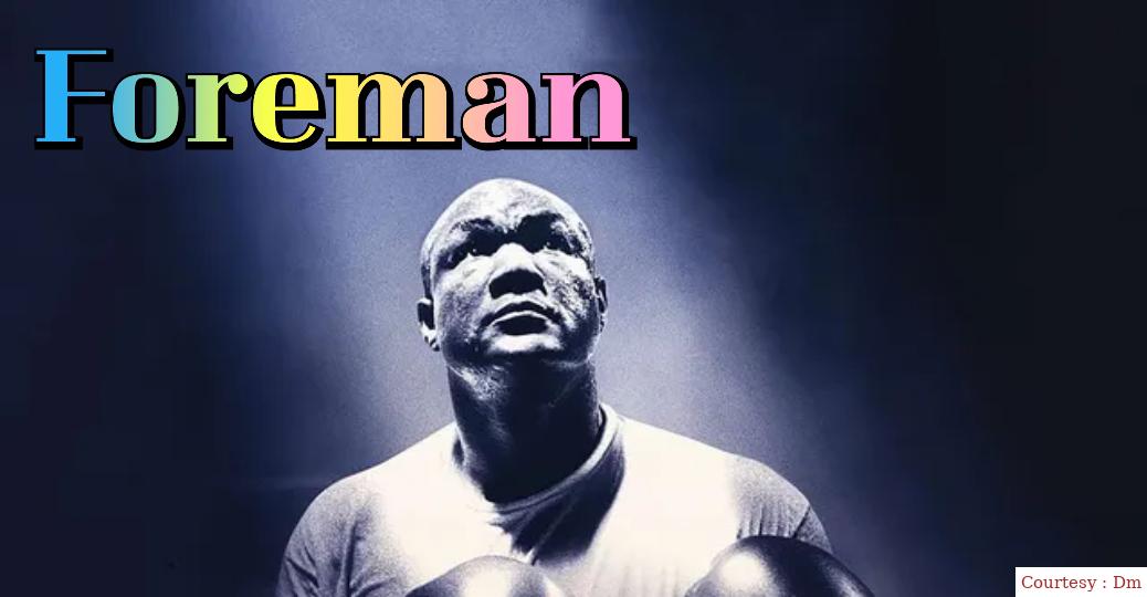 Watch Free  Foreman Full Movie Online