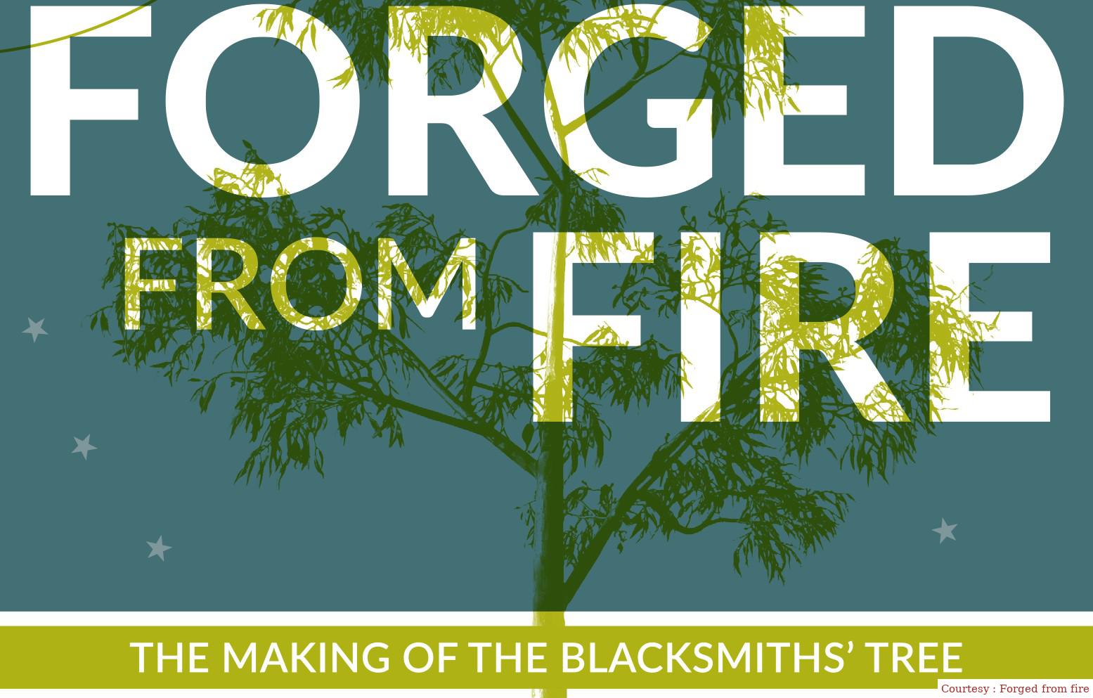 Watch Free  Forged from Fire - the Making of the Blacksmiths Tree Full Movie Online