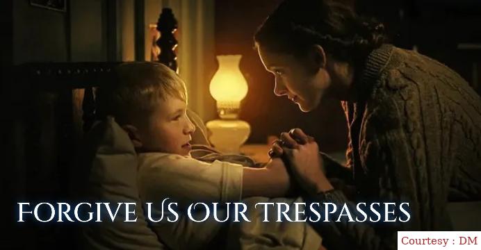 Forgive Us Our Trespasses