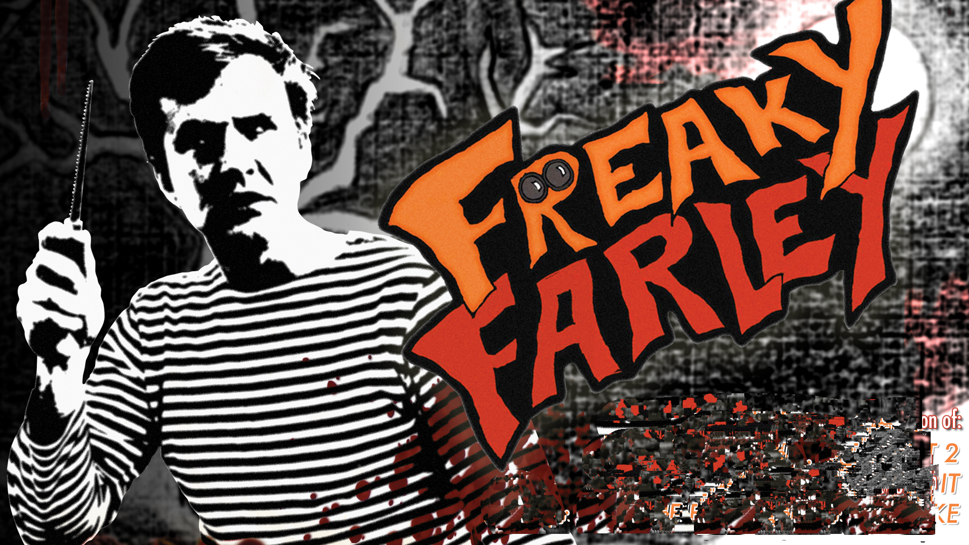 Freaky Farley