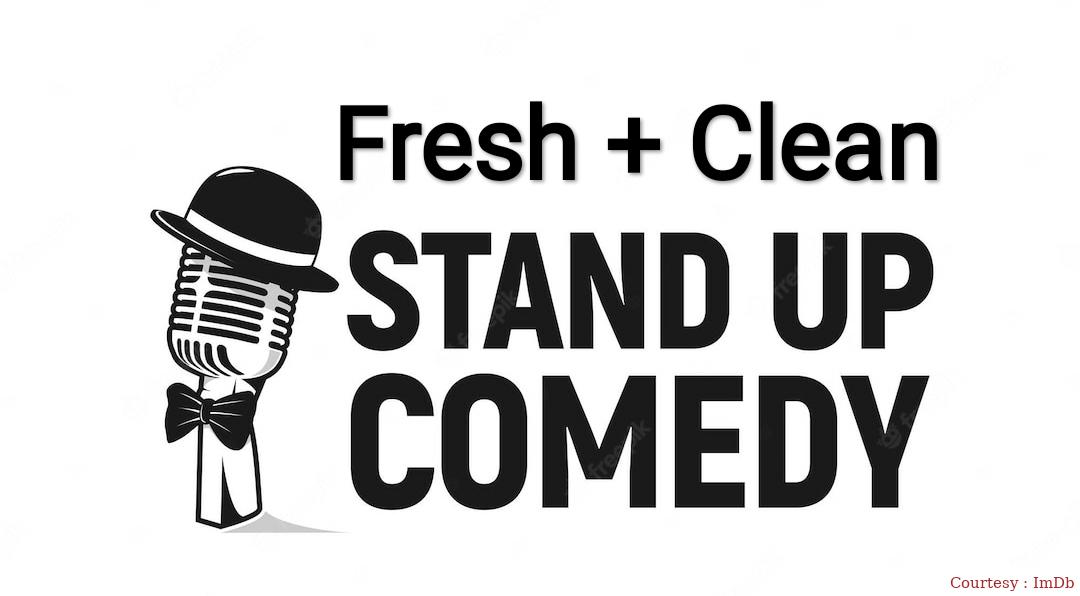 Fresh + Clean Stand Up Comedy