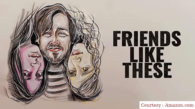 Watch Free  Friends Like These Full Movie Online