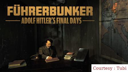 Watch Free  Fuhrerbunker: Adolf Hitler's Final Days Full Movie Online