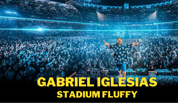 Gabriel Iglesias: Stadium Fluffy