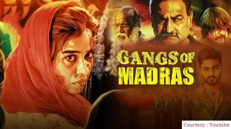 Watch Free  Gangs of Madras Full Movie Online