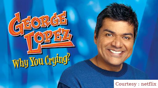 George Lopez: Why You Crying?