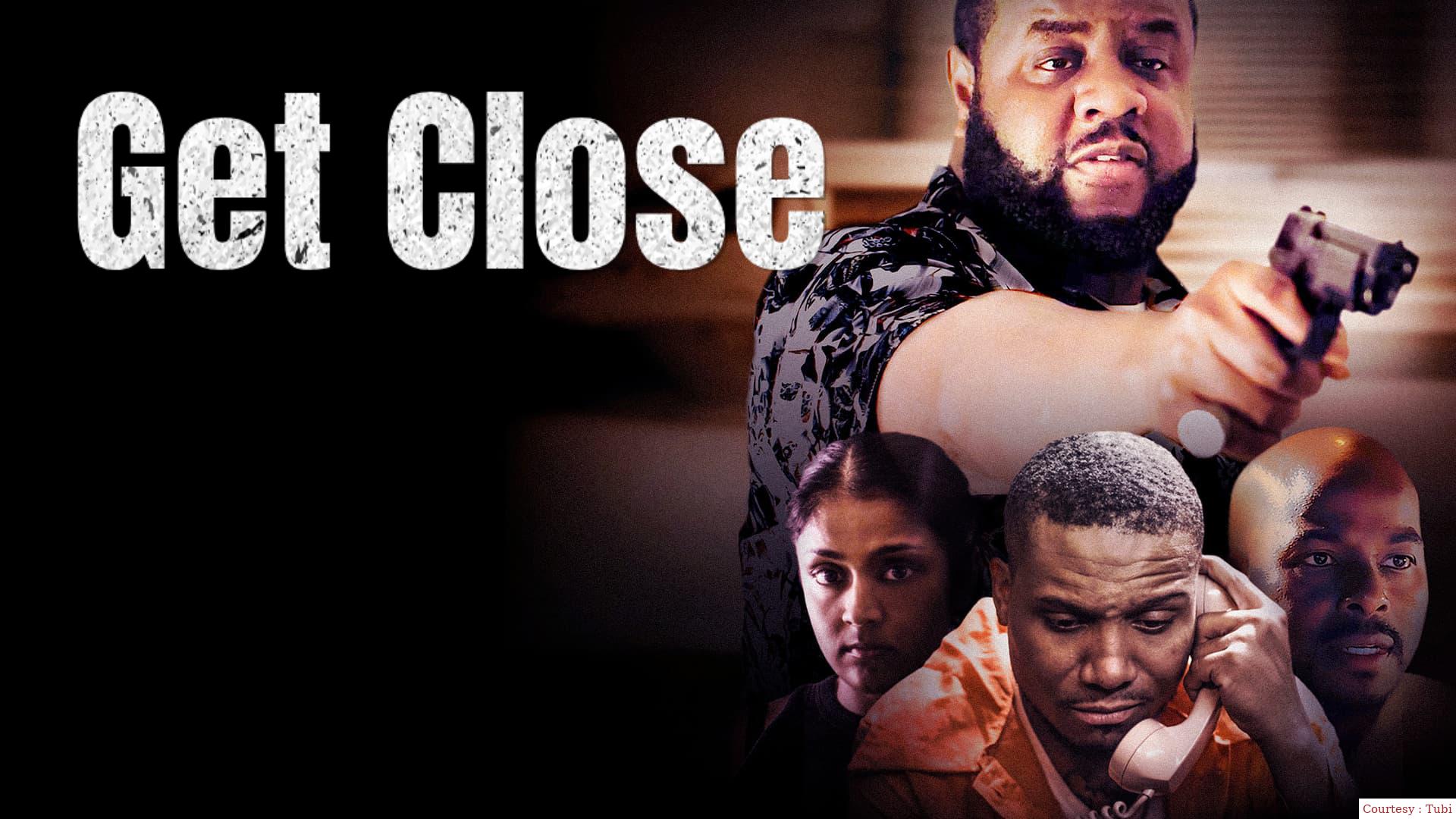 Get Close