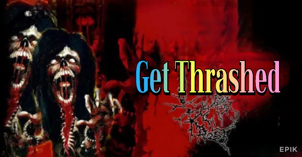 Get Thrashed 