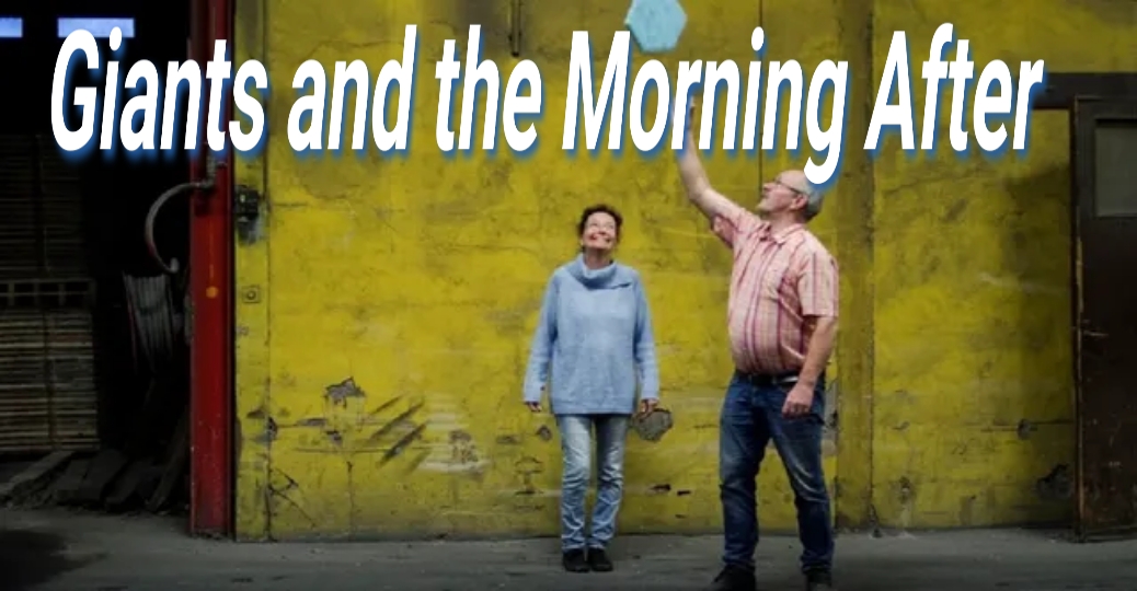 Giants and the Morning After