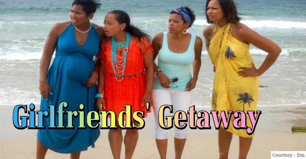 Watch Free  Girlfriends' Getaway Full Movie Online