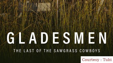 Gladesmen: The Last of the Sawgrass Cowboys