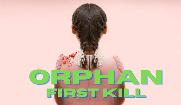 Orphan: First Kill