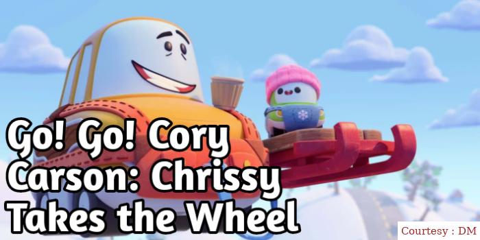 Go! Go! Cory Carson: Chrissy Takes the Wheel