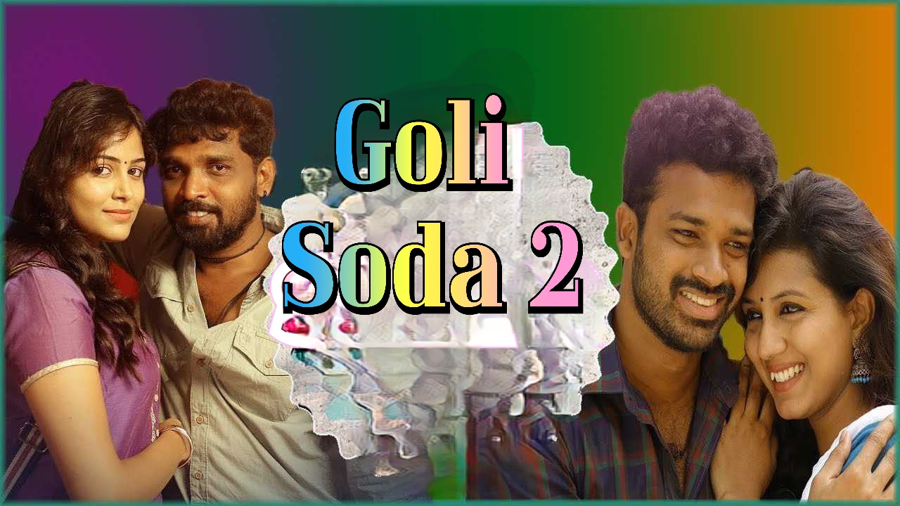 Watch Free  Goli Soda 2 Full Movie Online