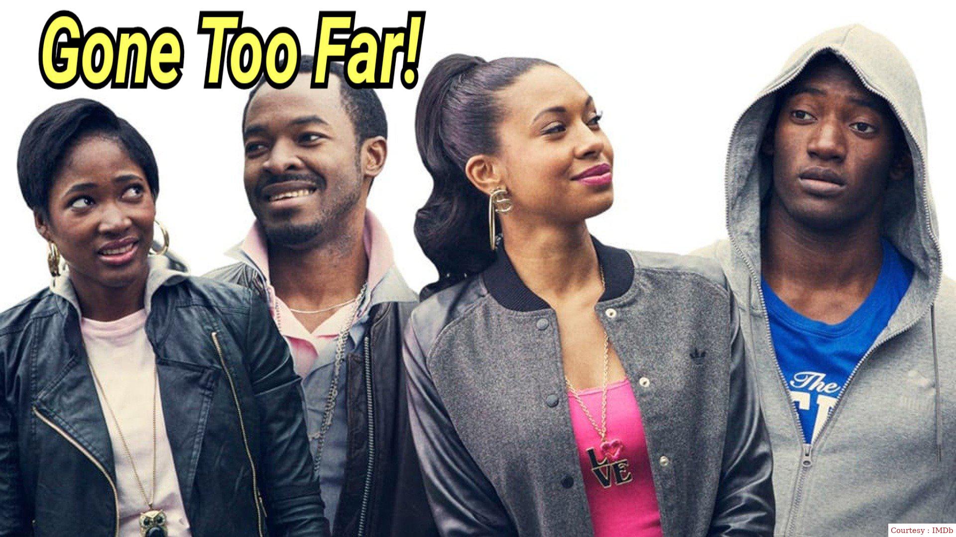 Watch Free  Gone Too Far! Full Movie Online