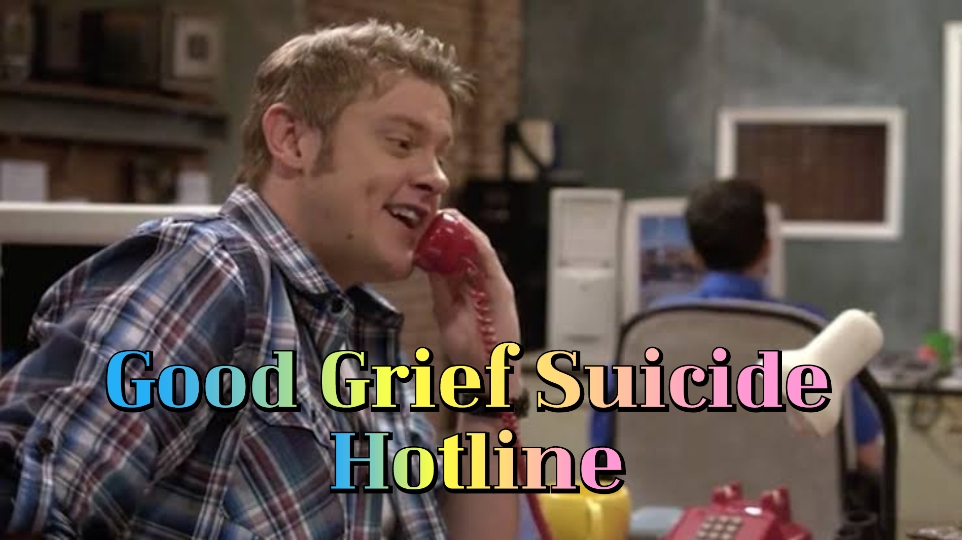 Good Grief Suicide Hotline 
