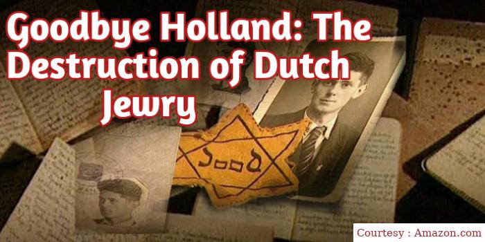 Watch Free  Goodbye Holland: The Destruction of Dutch Jewry Full Movie Online