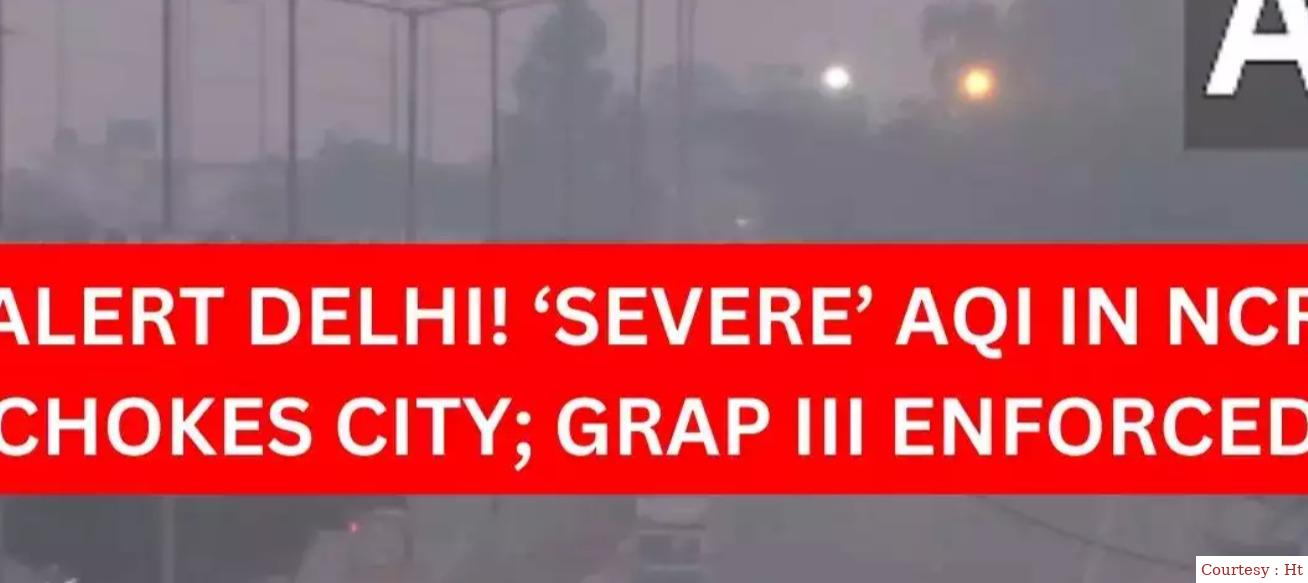 GRAP 3 Implemented as City's AQI Turns Severe