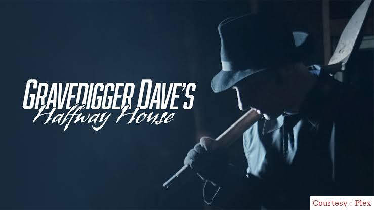 Gravedigger Dave’s Halfway House