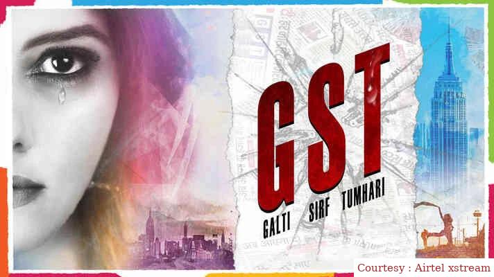 Watch Free  GST - Galti Sirf Tumhari Full Movie Online