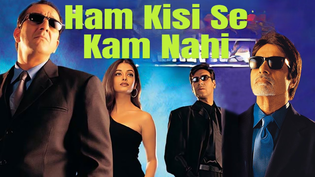 Ham Kisi Se Kam Nahi 