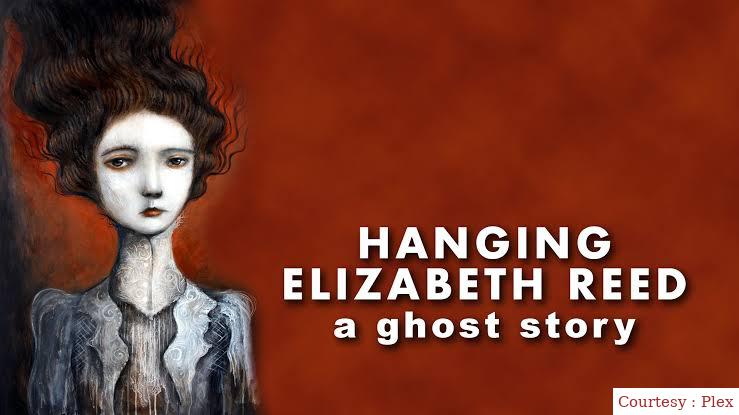 Watch Free Hanging Elizabeth Reed: A Ghost Story Full Movie Online