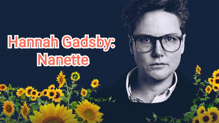 Hannah Gadsby: Nanette 